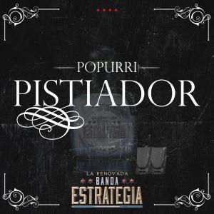 La Renovada Banda Estrategia的專輯Popurri Pistiador