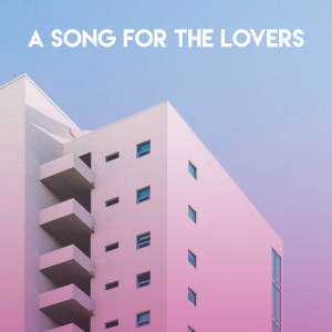 收聽The Camden Towners的A Song for the Lovers歌詞歌曲