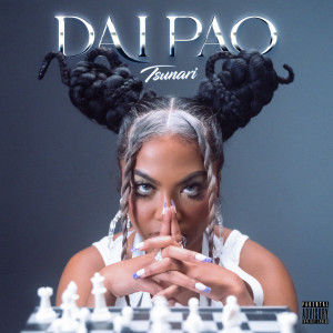 ดาวน์โหลดและฟังเพลง Dai Pao (ได้ป่าว) (Explicit) พร้อมเนื้อเพลงจาก Tsunari