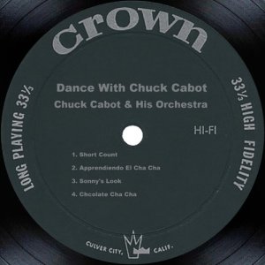 收聽Chuck Cabot and His Orchestra的Chcolate Cha Cha歌詞歌曲