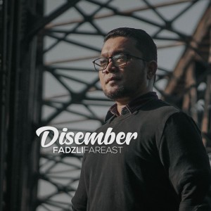 Fadzli Fareast的專輯Disember