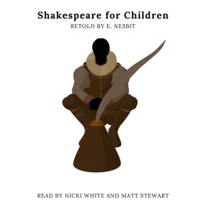 อัลบัม Shakespeare for Children Retold by E. Nesbit ศิลปิน Nicki White