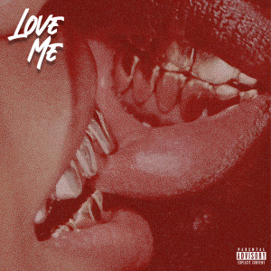 ดาวน์โหลดและฟังเพลง Love Me (Explicit) พร้อมเนื้อเพลงจาก Kuyaco M7