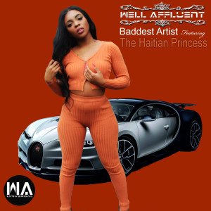 Listen to Baddest Artist song with lyrics from Well Affluent