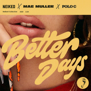 NEIKED的專輯Better Days