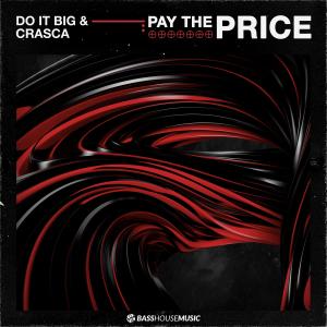 收聽Do It Big的Pay The Price歌詞歌曲