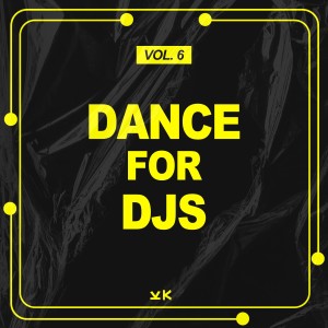 Various的專輯Dance For Djs, Vol. 6