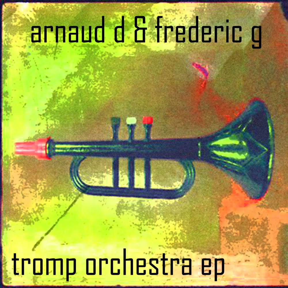 Tromp Orchestra (Original Mix)