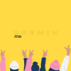 收聽El Tito的Chemin歌詞歌曲