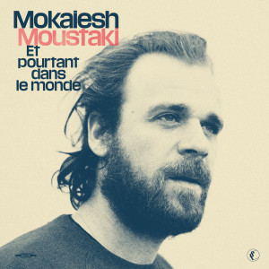 Cyril Mokaiesh的專輯Et pourtant dans le monde