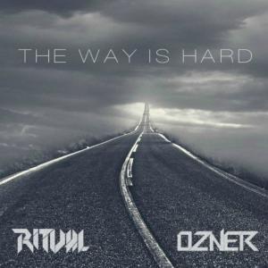 Listen to The Way Is Hard (Explicit) song with lyrics from Ritval