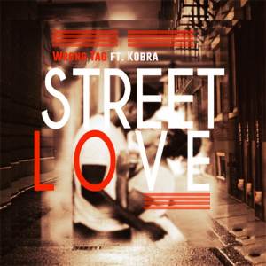 收聽Wrong Tag的Street Love (Explicit)歌詞歌曲