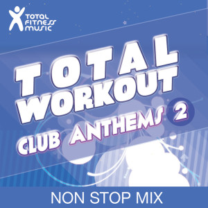 อัลบัม Total Workout : Club Anthems 2 ศิลปิน Kid Groove