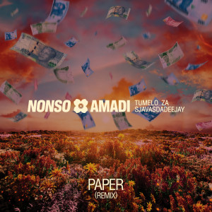 Nonso Amadi的專輯Paper (Tumelo_za & SjavasDaDeejay Remix)