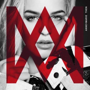 ดาวน์โหลดและฟังเพลง Then (Explicit) พร้อมเนื้อเพลงจาก Anne-Marie