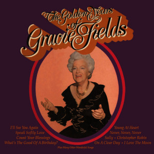 Gracie Fields的專輯The Golden Years