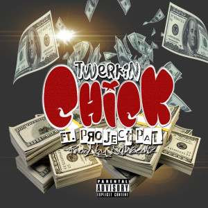 Album Twerkin Chick (feat. Project Pat) (Explicit) from D3