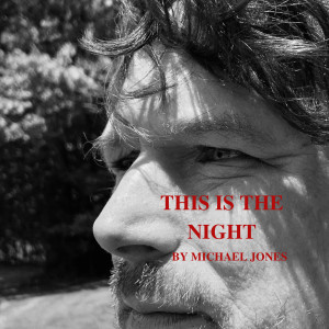 Dengarkan This Is the Night lagu dari Michael Jones dengan lirik