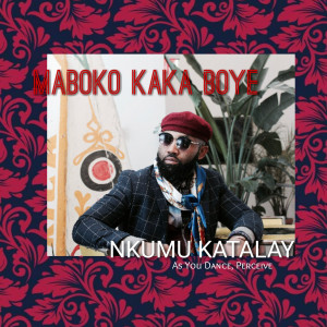 Album Maboko Kaka Boye from Nkumu Katalay