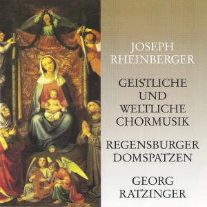 Rheinberger: Geistliche und weltliche Chormusik