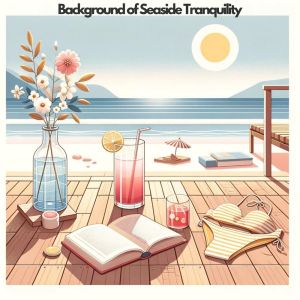 Soothing Jazz Academy的專輯Background of Seaside Tranquility