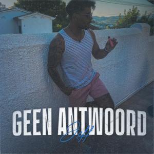 ดาวน์โหลดและฟังเพลง Geen Antwoord (Explicit) พร้อมเนื้อเพลงจาก Jeff and P.J.