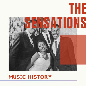 Album The Sensations - Music History from The Sensations