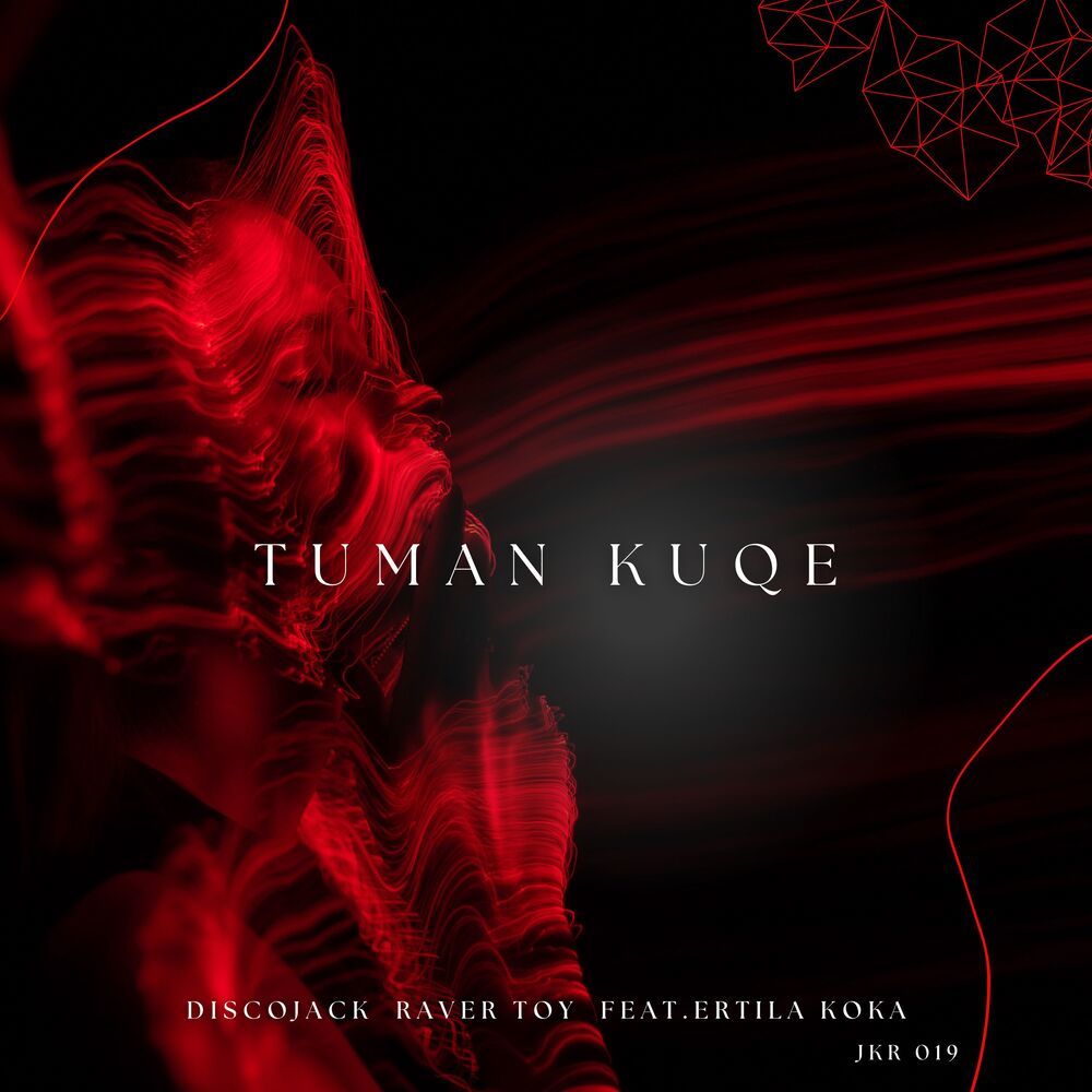 Tuman Kuqe (Raver Toy Remix)
