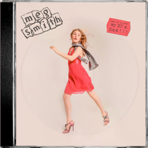 Listen to Wake Me up When My 20's End (Explicit) song with lyrics from Meg Smith