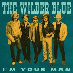 The Wilder Blue的專輯I'm Your Man