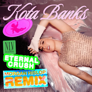 收聽Kota Banks的Eternal Crush (Morgan Hislop Remix)歌詞歌曲