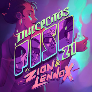 收聽Piso 21的Dulcecitos (feat. Zion & Lennox)歌詞歌曲