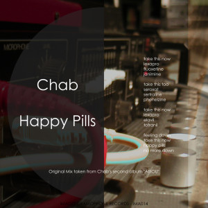 ดาวน์โหลดและฟังเพลง Happy Pills (Original Album Mix) พร้อมเนื้อเพลงจาก Chab
