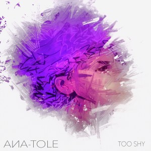 Ana-Tole的專輯Too Shy