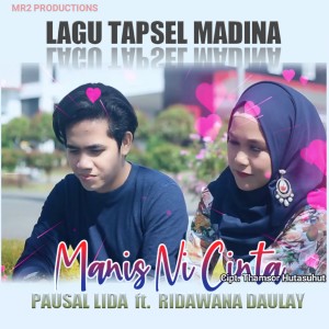 Dengarkan Manis Ni Cinta lagu dari Pausal LIDA dengan lirik