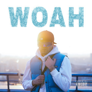 ดาวน์โหลดและฟังเพลง WOAH (Explicit) พร้อมเนื้อเพลงจาก Seenabboy