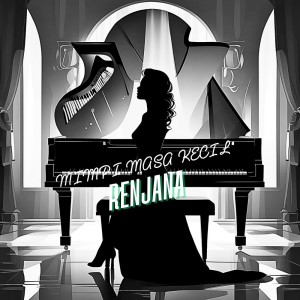 ดาวน์โหลดและฟังเพลง MIMPI MASA KECIL พร้อมเนื้อเพลงจาก Renjana