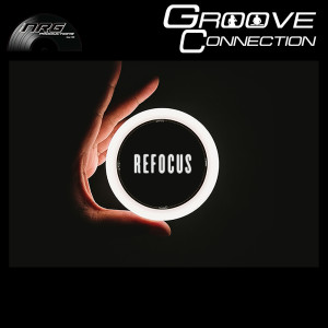 Album Refocus from Groove Connection