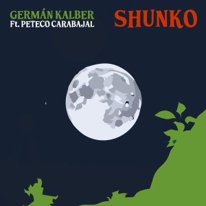 收聽Germán Kalber的Shunko歌詞歌曲