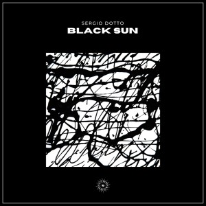 Listen to Black Sun (Original Mix) song with lyrics from Sergio Dotto