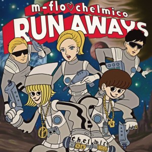 ดาวน์โหลดและฟังเพลง RUN AWAYS พร้อมเนื้อเพลงจาก M-Flo