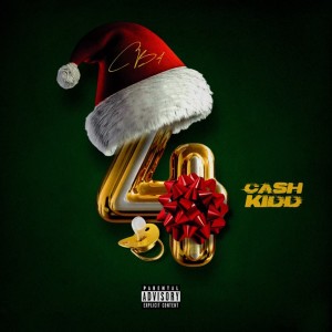 Cash Kidd的專輯Christmas Baby 4 (Explicit)