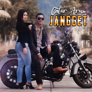 收聽Catur Arum的Jangget歌詞歌曲