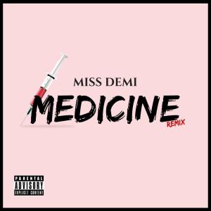 Miss Demi的專輯Medicine Cover (Explicit)