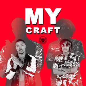 收聽MBK Gang的My Craft (Explicit)歌詞歌曲