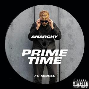 Album PRIME TIME (Explicit) from ANARCHY