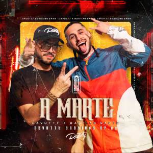 收聽Davutty的A Marte: Davutty Sessions, Ep. 29歌詞歌曲