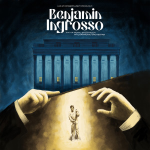 Dengarkan lagu Allt det vackra (Live with the Royal Stockholm Philharmonic Orchestra) nyanyian Benjamin Ingrosso dengan lirik