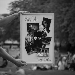 James barton的專輯Selfish (Explicit)