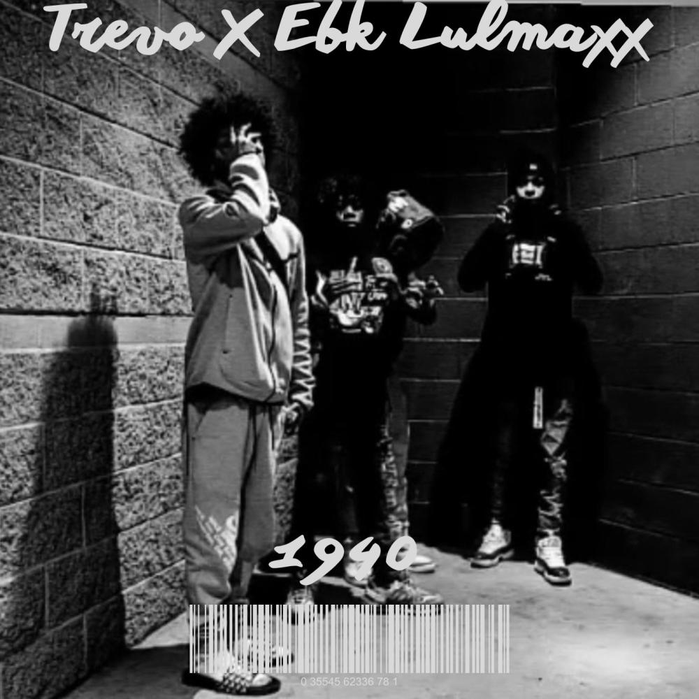 1940 (feat. Ebk Lulmaxx) (Explicit)